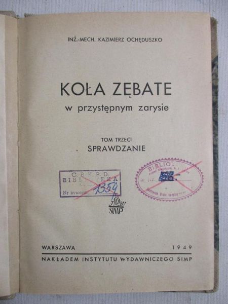 Ochęduszko Kazimierz- Koła zębate w przystępnym zarysie, 1949 r.