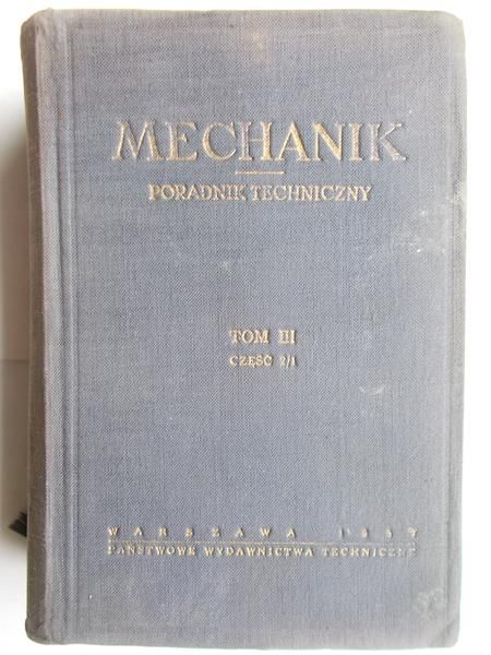 Mechanik. Poradnik techniczny Tom III