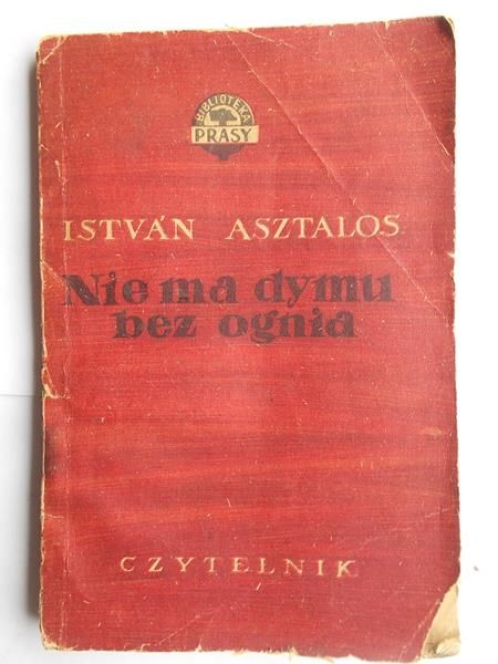 Asztalos Istvan - Nie ma dymu bez ognia