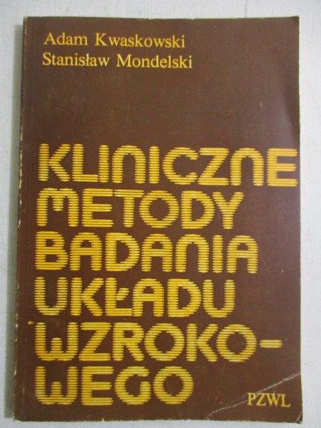 Kliniczne metody badania układu wzrokowego