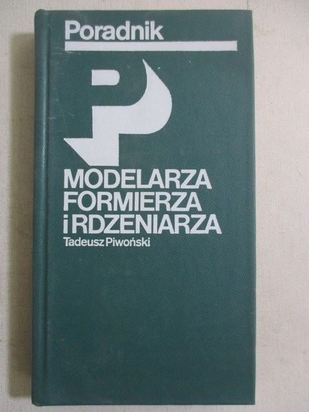 Poradnik modelarza, formierza i rdzeniarza