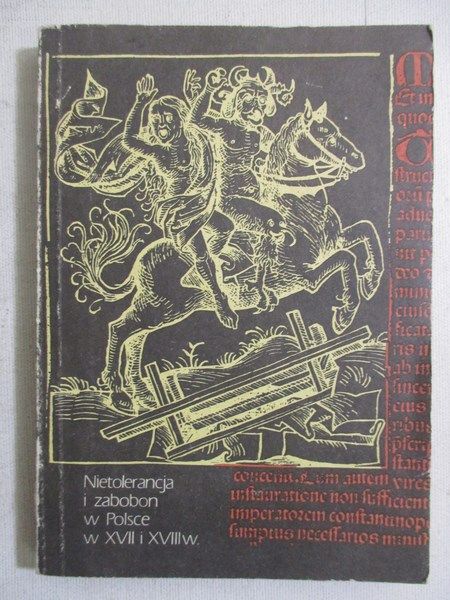 Mleczkowska Dorota - Nietolerancja i zabobon w Polsce  w XVII i XVIII w.