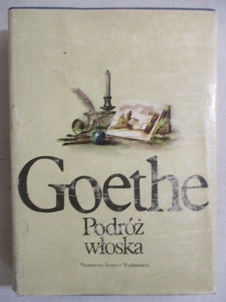 Goethe Johann Wolfgang - Podróż włoska