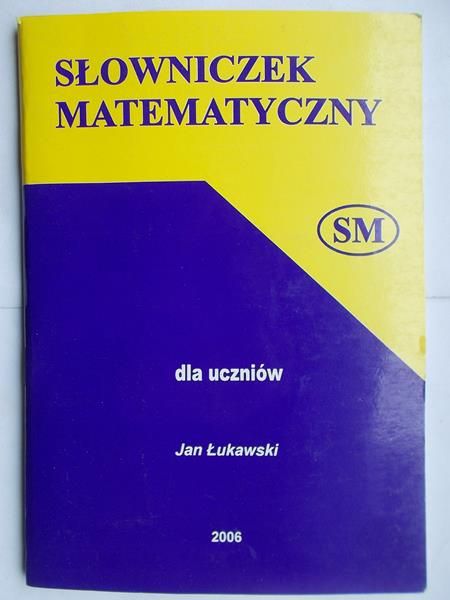 Słowniczek matematyczny dla uczniów