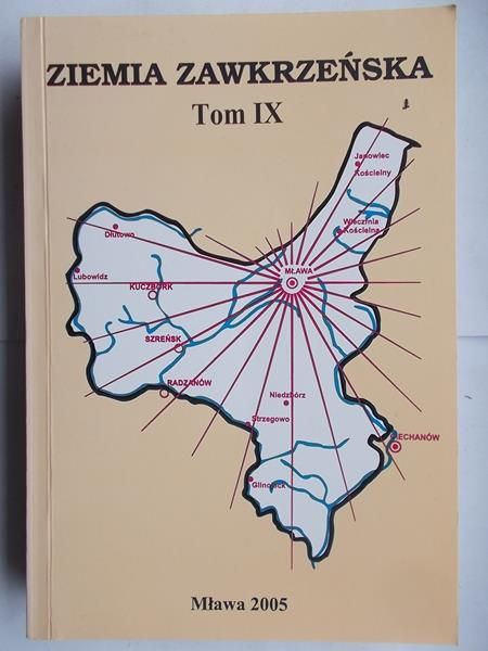 Ziemia Zawkrzeńska Tom IX