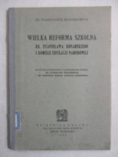 Majchrowicz Franciszek - Wielka reforma szkolna, 1923 r.