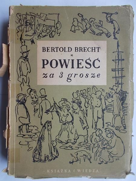 Brecht Bertold - Powieść za 3 grosze, 1949 r.