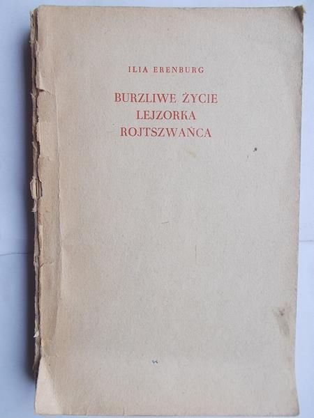 Erenburg Ilia - Burzliwe życie Lejzorka Rojtszwańca