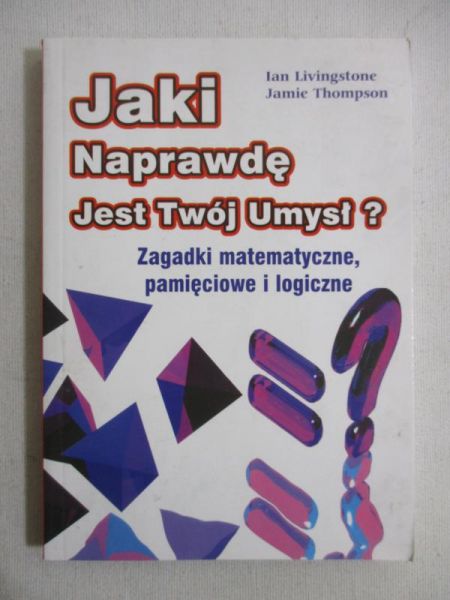 Jaki naprawdę jest twój umysł