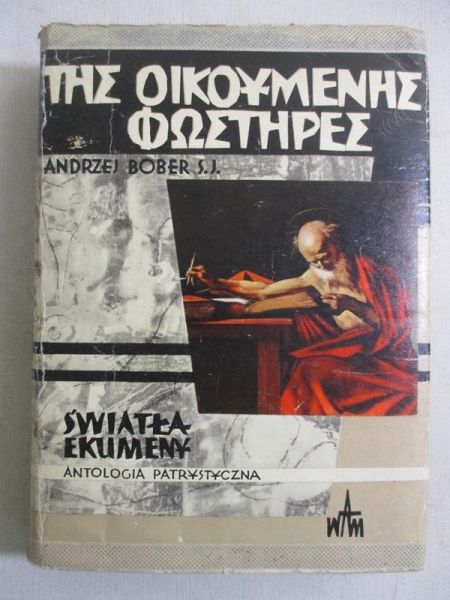 Światła ekumeny. Antologia patrystyczna
