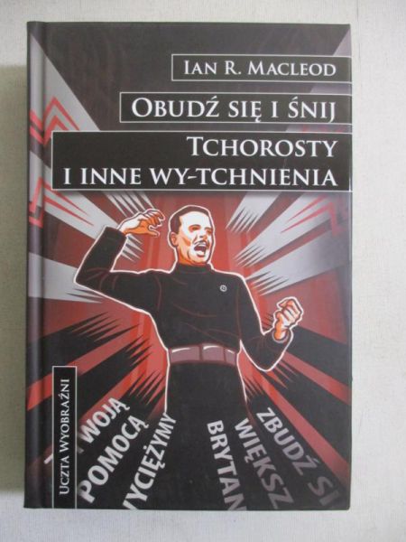 MacLeod Ian R. - Obudź się i śnij / Tchorosty i inne wy-tchnienia