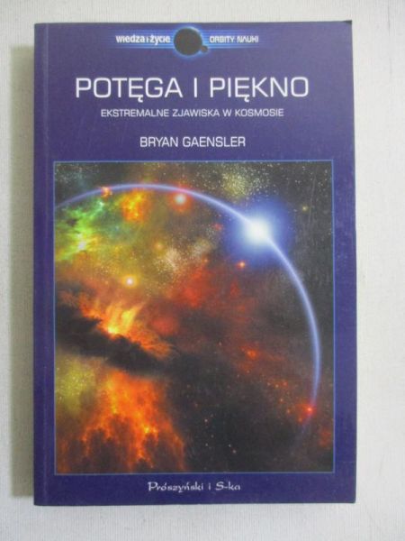 Gaensler Bryan - Potęga i piękno