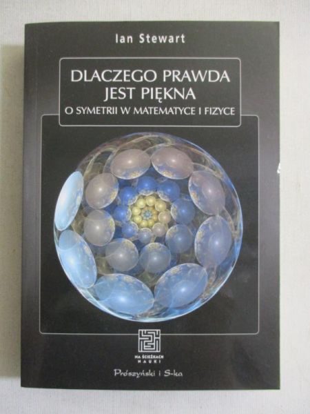 Stewart Ian - Dlaczego prawda jest piękna