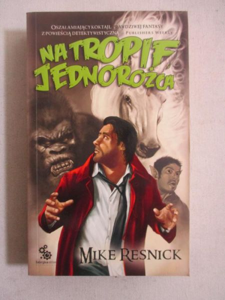 Resnick Mike - Na tropie jednorożca