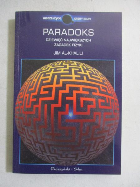 Al-Khalili Jim - Paradoks. Dziewięć największych zagadek fizyki