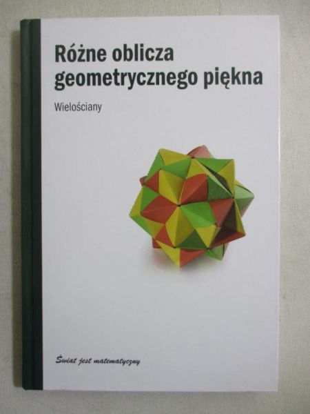 Różne oblicza geometrycznego piękna