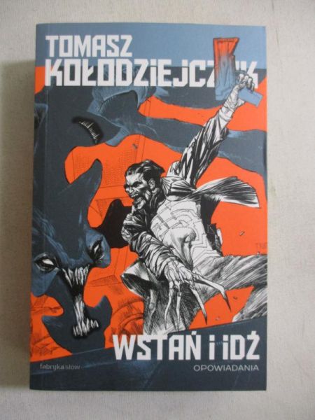 Kołodziejczak Tomasz - Wstań i idź