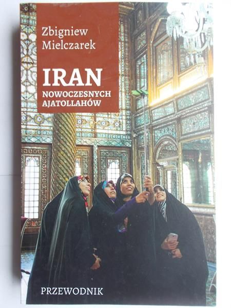 Iran nowoczesnych ajatollahów
