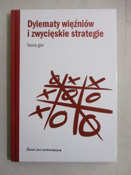 Dylematy więźniów i zwycięskie strategie