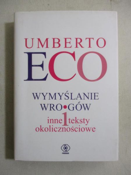 Wymyślanie wrogów i inne teksty okolicznościowe