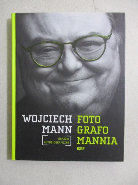 Fotografomannia. Obrazki autobiograficzne