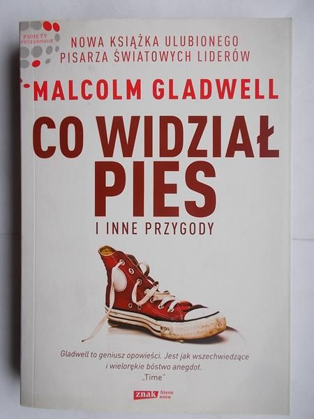 Gladwell Malcolm - Co widział pies i inne przygody