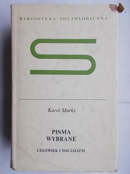 Pisma wybrane:Człowiek i socjalizm
