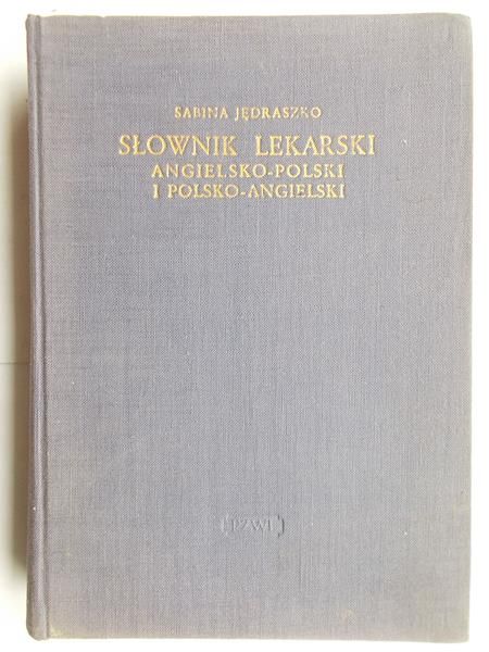 Słownik lekarski angielsko-polski i polsko-angielski