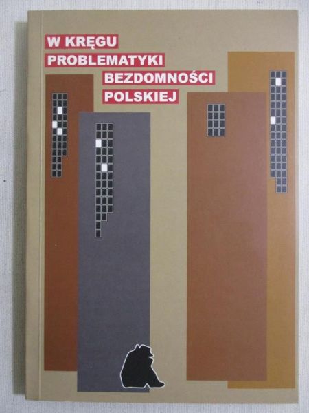 Durczak–Walczak Anna - W kręgu problematyki bezdomności polskiej