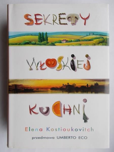 Kostioukovitch Elena - Sekrety włoskiej kuchni