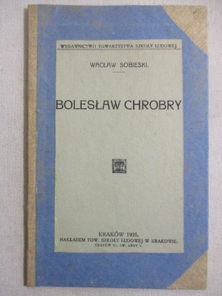Bolesław Chrobry, 1925r.