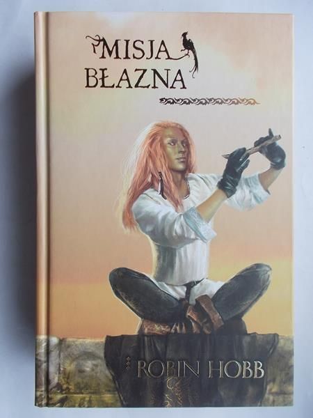 Hobb Robin - Misja błazna. Złotoskóry T. I