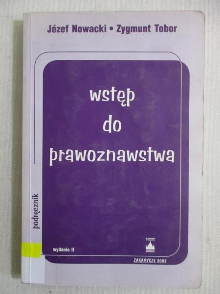 Nowacki Józef, Tobor Zygmunt - Wstęp do prawoznawstwa
