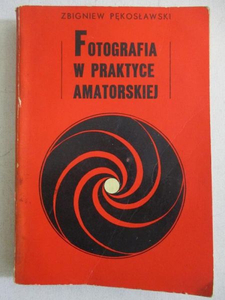 Fotografia w praktyce amatorskiej