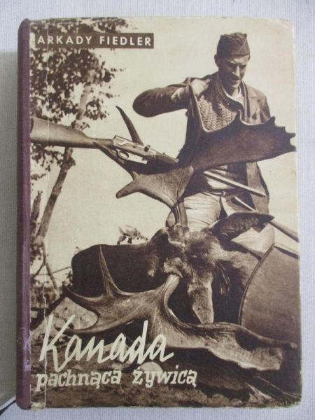 Fiedler Arkady - Kanada pachnąca żywicą, 1937 r.