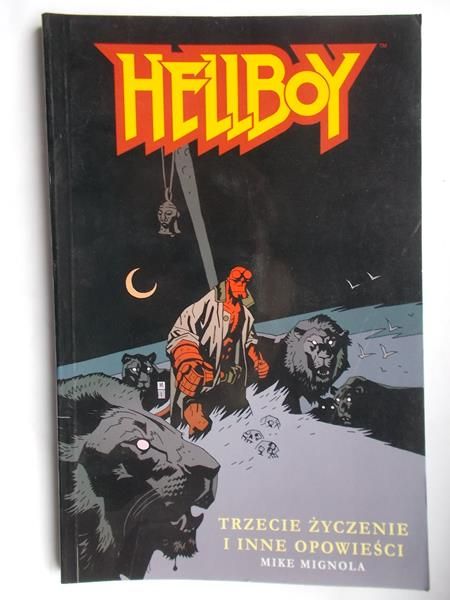 Hellboy. Trzecie życzenie i inne opowieści