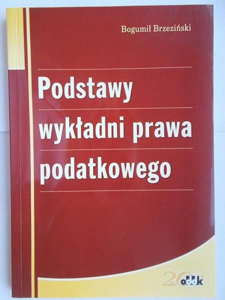 Podstawy wykładni prawa podatkowego