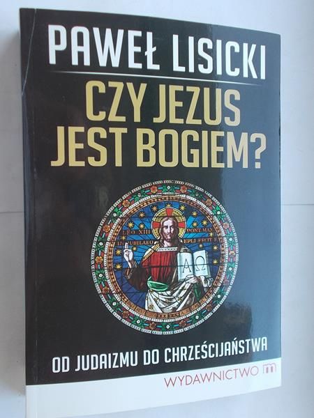 Czy Jezus jest Bogiem?