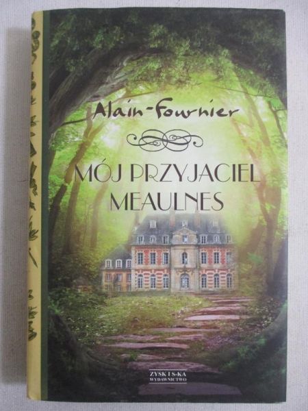 Alain-Fournier - Mój przyjaciel Meaulnes