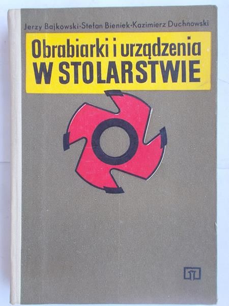 Obrabiarki i urządzenia w stolarstwie