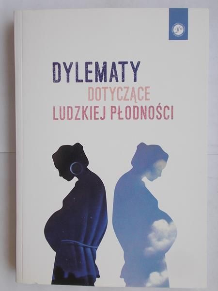 Dylematy dotyczące ludzkiej płodności