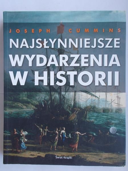 Cummins Joseph - Najsłynniejsze wydarzenia w historii