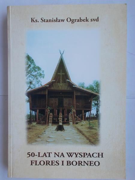 50-lat na wyspach Flores i Borneo