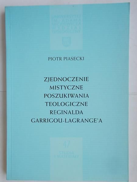 Zjednoczenie mistyczne poszukiwania teologiczne reginalda Garrigou-Lagrange'a