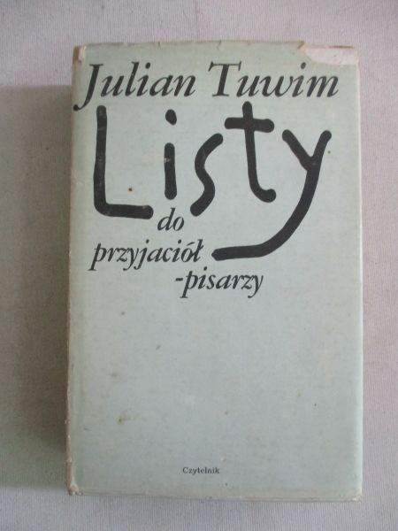 Tuwim Julian - Listy do przyjaciół-pisarzy