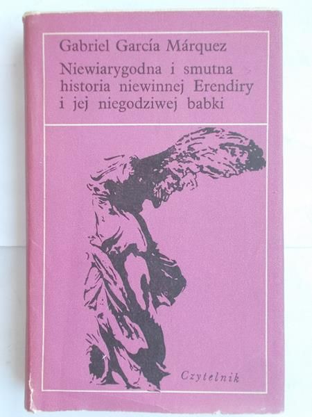 Niewiarygodna i smutna historia niewinnej Erendiry i jej niegodziwej babki