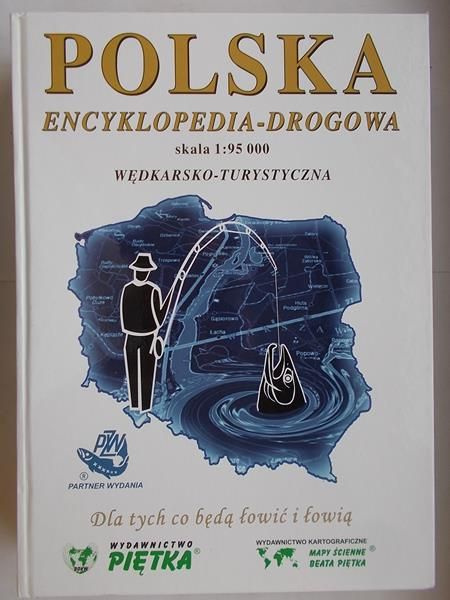 Polska Encyklopedia Drogowa. WędkarskoTurystyczna
