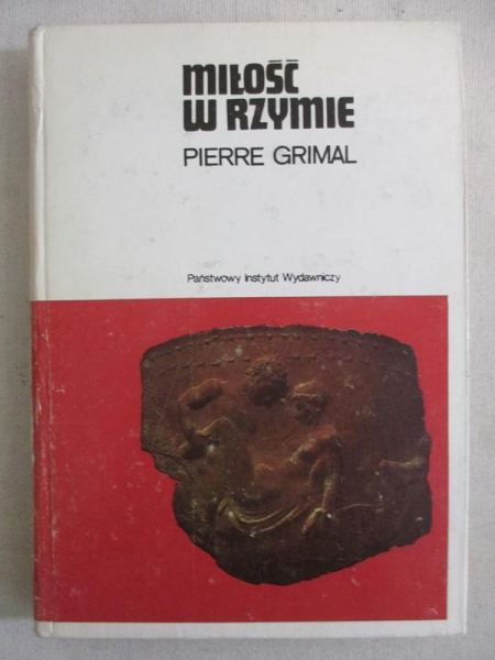 Grimal Pierre - Miłość w Rzymie