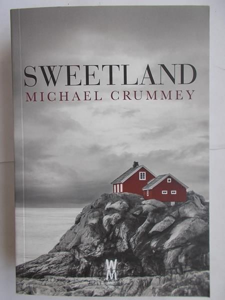 Crummey Michael - Sweetland