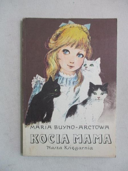 Buyno-Arctowa Maria - Kocia mama